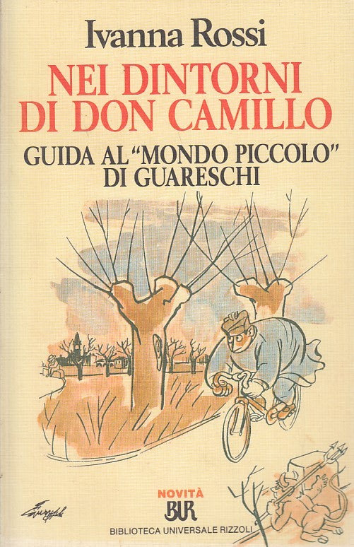 LN- NEI DINTORNI DI DON CAMILLO GUIDA MONDO PICCOLO- ROSSI- BUR- 1994- B- ZTS172