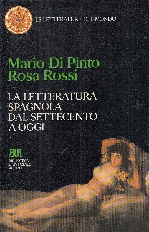 LS- LA LETTERATURA SPAGNOLA DAL SETTECENTO -- RIZZOLI --- 1993 - B - YFS199