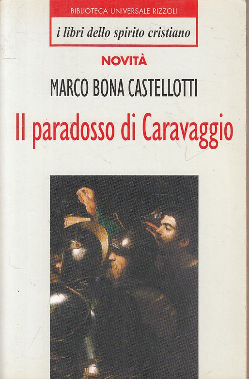LS- IL PARADOSSO DI CARAVAGGIO - CASTELLOTTI - RIZZOLI --- 1998 - B - ZFS16