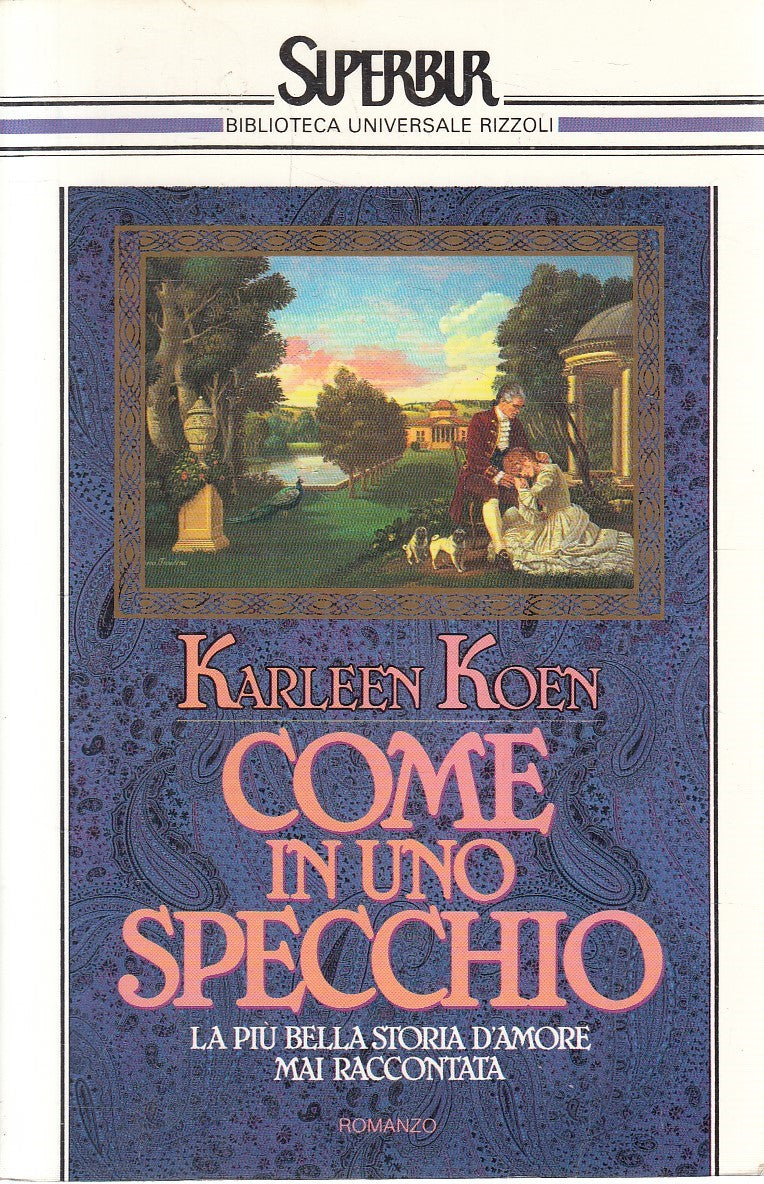LN2- COME IN UNO SPECCHIO - KARLEEN KOEN - RIZZOLI SUPERBUR - B - JXS282