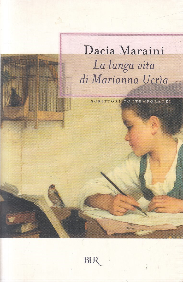 LA LUNGA VITA DI MARIANNA UCRIA - DACIA MARAINI - RIZZOLI BUR - B - JXS274