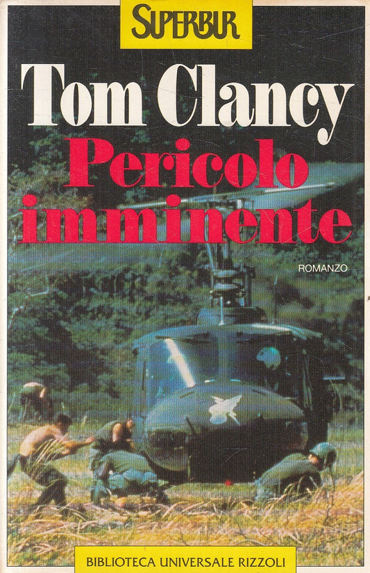 LN2- PERICOLO IMMINENTE - TOM CLANCY - RIZZOLI SUPERBUR - B - JXS223