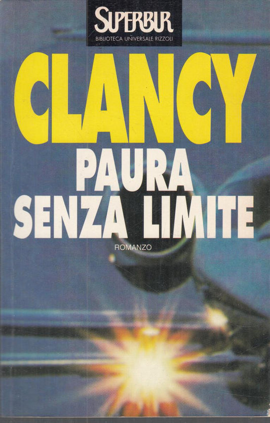 LN2- PAURA SENZA LIMITE - CLANCY - RIZZOLI SUPERBUR - B - JXS124