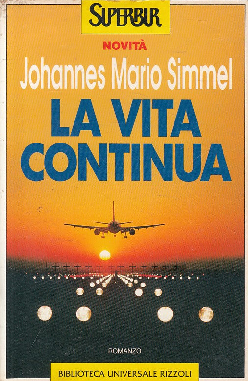 LN- LA VITA CONTINUA - SIMMEL - RIZZOLI - SUPERBUR - 1a ED. - 1994 - B - YFS321