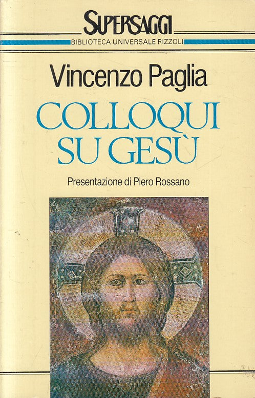 COLLOQUI SU GESU' - VINCENZO PAGLIA - RIZZOLI SUPERSAGGI - B - JXS255