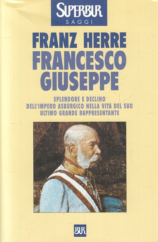 LN2- FRANCESCO GIUSEPPE - HERRE - RIZZOLI SUPERBUR SAGGI - B - JXS125