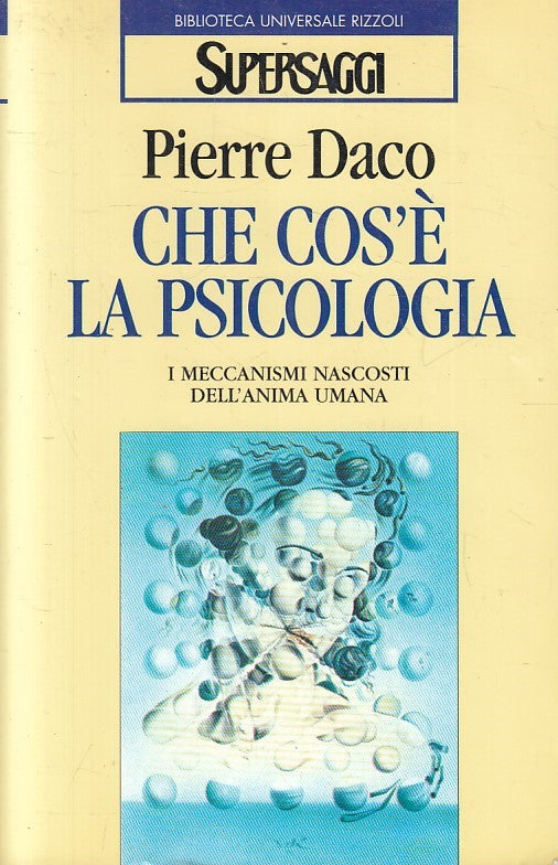 LN2- CHE COS'E' LA PSICOLOGIA - PIERRE DACO - RIZZOLI SUPERSAGGI - B - JXS142