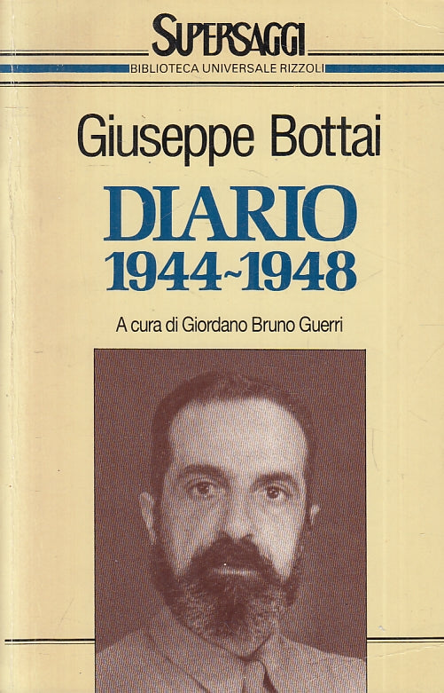 DIARIO 1944/1948- GIUSEPPE BOTTAI- RIZZOLI- SAGGI SUPERBUR-- 1992- B- ZFS529