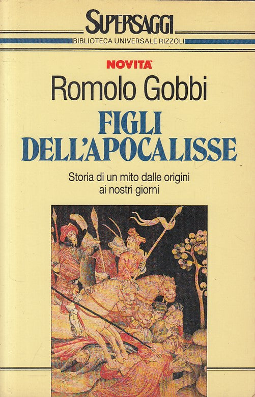LS- FIGLI DELL'APOCALISSE - GOBBI - RIZZOLI -- 1a ED. - 1993 - B - ZFS19
