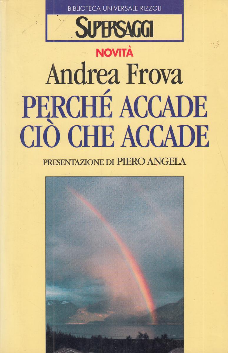 LN2- PERCHE' ACCADE CIO' CHE ACCADE - ANDREA FAVA - RIZZOLI BUR - B - JXS68
