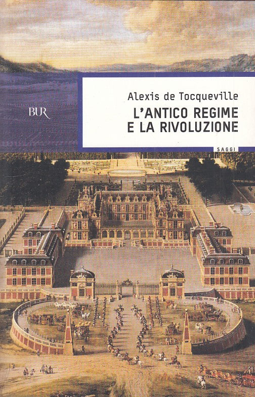 LS- L'ANTICO REGIME E LA RIVOLUZIONE - TOCQUEVILLE - RIZZOLI--- 1996 - B - ZFS19