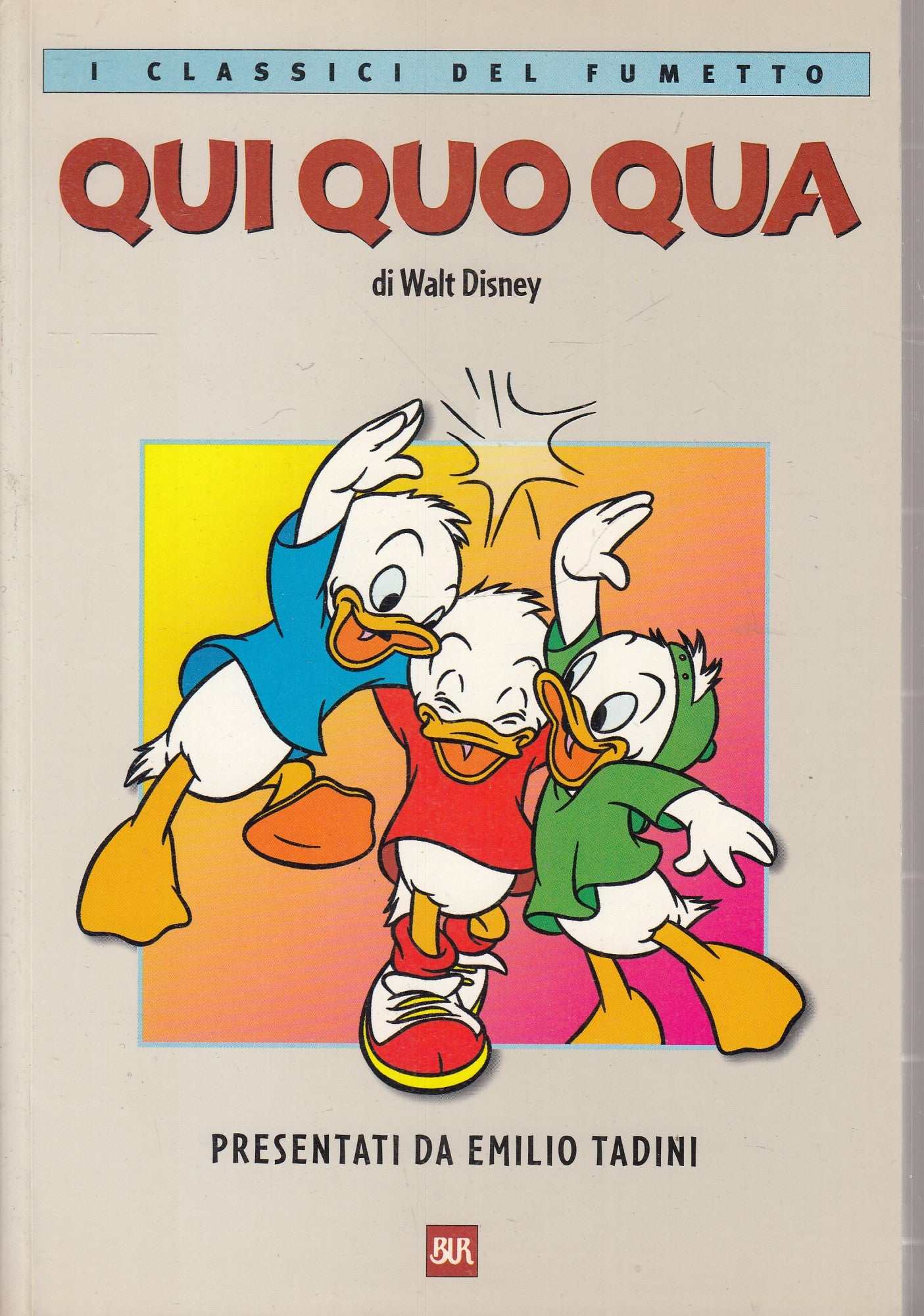 FD- QUI QUO QUA - WALT DISNEY TADINI- RIZZOLI CLASSICI FUMETTO BUR- 2000- B- N25