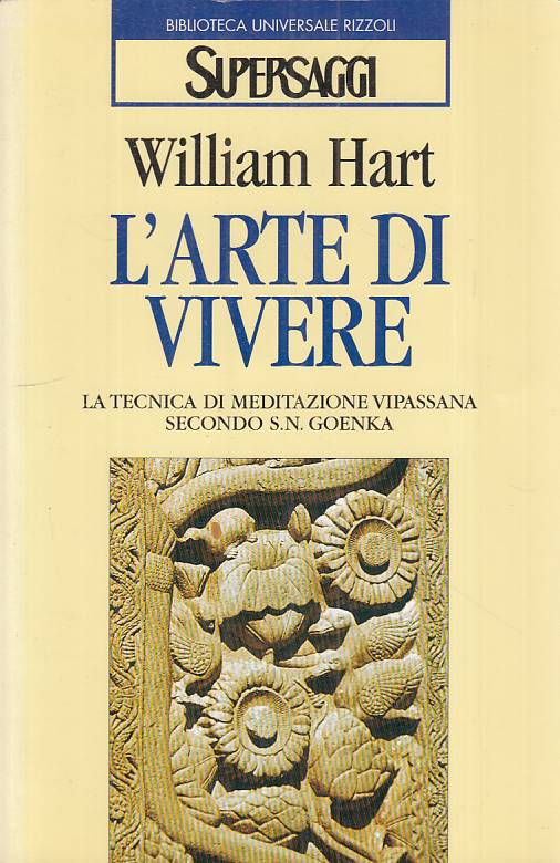 LS- L'ARTE DI VIVERE MEDITAZIONE VIPASSANA - HART - RIZZOLI--- 1998 - B - YFS205
