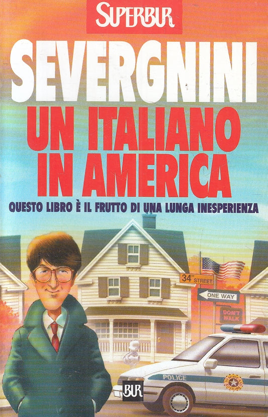 LN2- UN ITALIANO IN AMERICA - SEVERGNINI - RIZZOLI SUPERBUR - B - JXS157