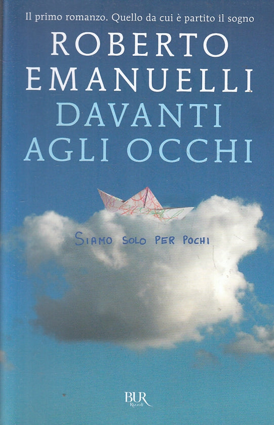 LN- DAVANTI AGLI OCCHI - ROBERTO EMANUELLI - RIZZOLI - BUR --- B- YFS