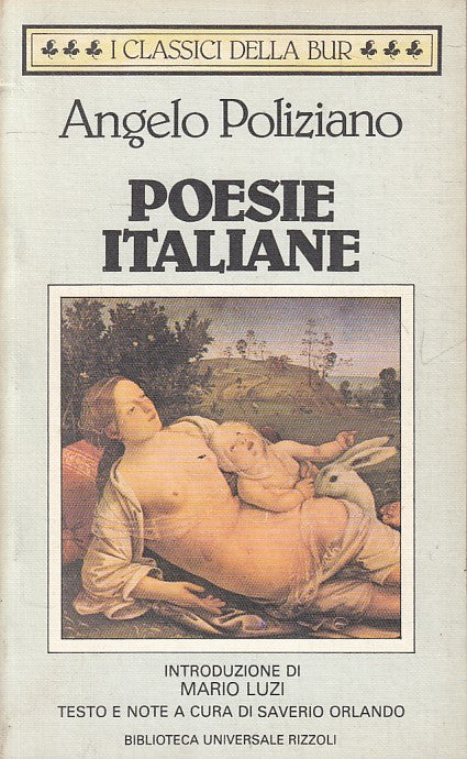 LN- POESIE ITALIANE - POLIZIANO - RIZZOLI - CLASSICI BUR -- 1985 - B - YFS253