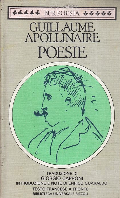 LN- POESIE FRANCESE A FRONTE- GUILLAUME APOLLINAIRE- RIZZOLI- BUR POESIA- B- XFS