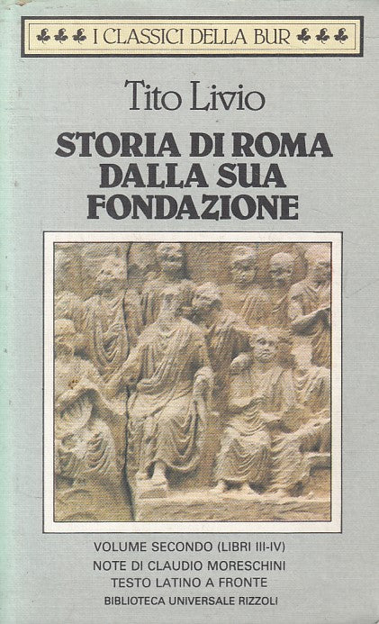 LS- STORIA DI ROMA DALLA FONDAZIONE LIBRO 2- LIVIO- RIZZOLI --- 1991 - B - YFS36