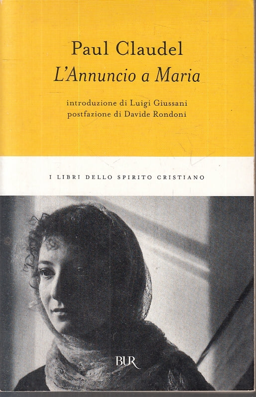 LS- L'ANNUNCIO A MARIA - PAUL CLAUDEL - RIZZOLI - BUR --- B - ZFS644