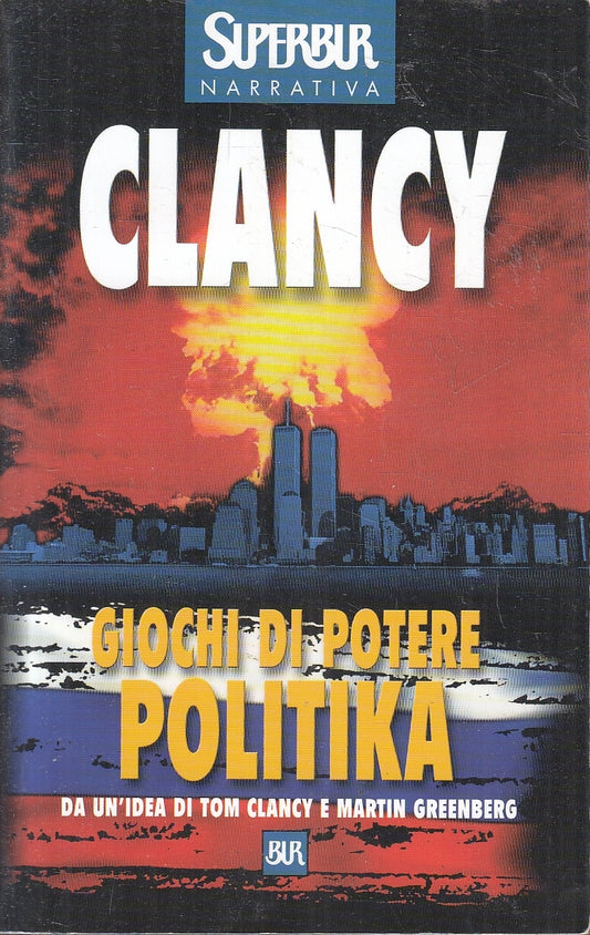 LN2- GIOCHI DI POTERE POLITIKA - CLANCY GREENBERG - RIZZOLI - B - JXS129