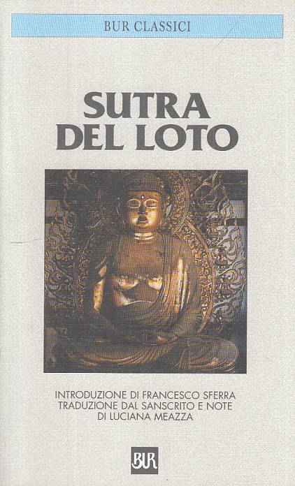 LS- SUTRA DEL LOTO -- RIZZOLI - BUR CLASSICI - 1a ED. - 2001 - B - YFS396