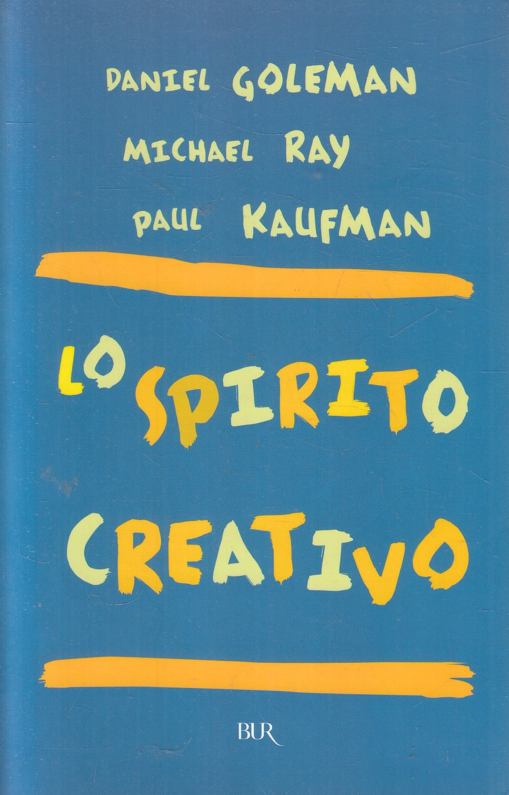 LN2- LO SPIRITO CREATIVO - GOLEMAN RAY KAUFMAN - RIZZOLI BUR - B - JXS271