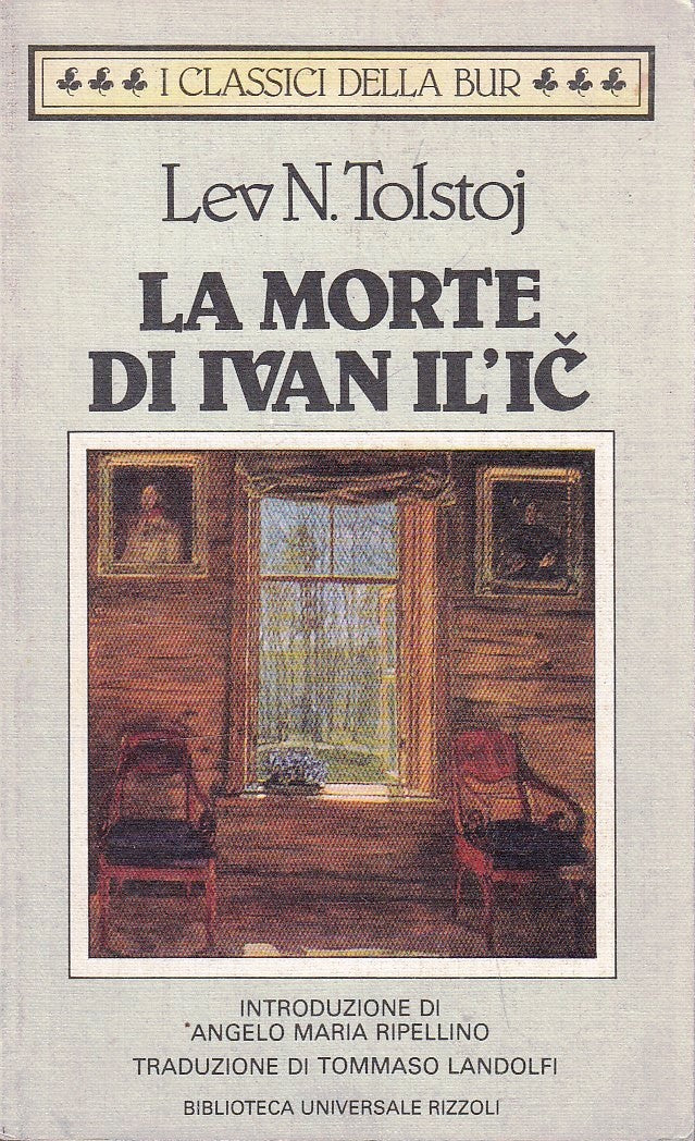 LN2- LA MORTE DI IVAN IL'IC - LEV TOLSTOJ - RIZZOLI I CLASSICI DELLA BUR- B- XFS