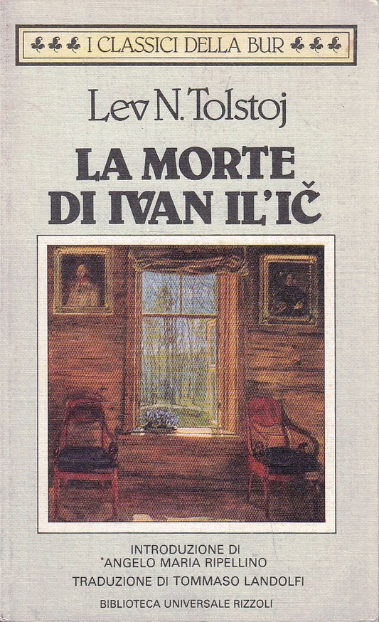 LN2- LA MORTE DI IVAN IL'IC - LEV TOLSTOJ - RIZZOLI I CLASSICI DELLA BUR- B- XFS