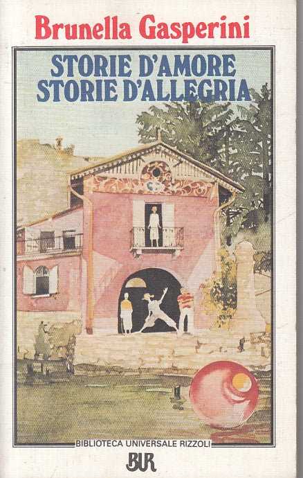 LN- STORIE D'AMORE STORIE D'ALLEGRIA - GASPERINI - RIZZOLI --- 1990 - B - YFS36