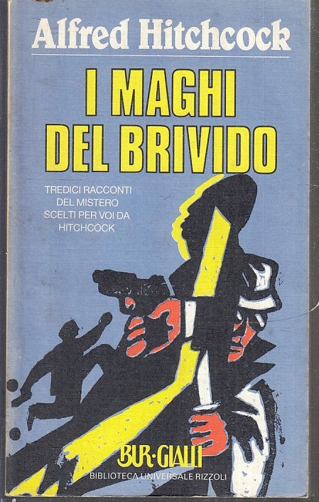 LG- I MAGHI DEL BRIVIDO - ALFRED HITCHCOCK - RIZZOLI - BUR GIALLI-- 1988- B- XFS