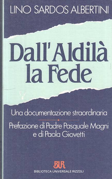 LS- DALL'ALDILA' LA FEDE - ALBERTINI - RIZZOLI - BUR --- B - YFS570