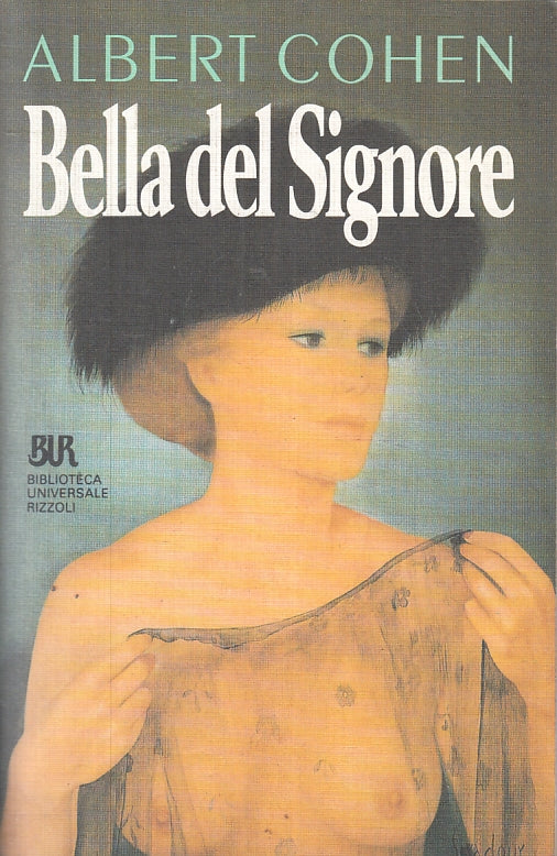 LN2- BELLA DEL SIGNORE - ALBERT COHEN - BUR UNIVERSALE RIZZOLI - B - JXS70