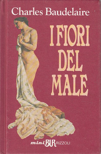 LN- I FIORI DEL MALE - BAUDELAIRE - RIZZOLI -- 1a ED. - 1993 - C - YFS384