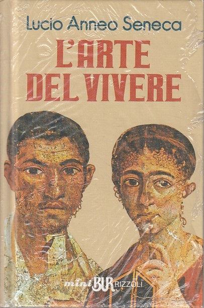 LS- L'ARTE DEL VIVERE - SENECA - RIZZOLI - MINI BUR -- 1993 - C - ZFS60