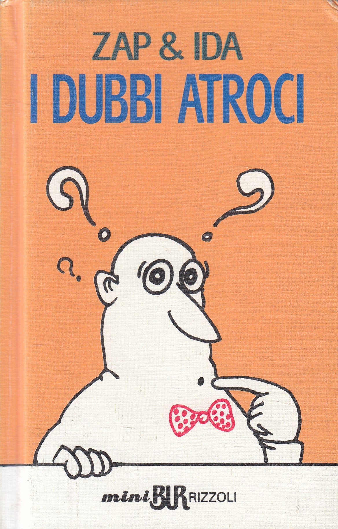 LN2- I DUBBI ATROCI - ZAP & IDA - RIZZOLI MINI BUR - C - JXS238