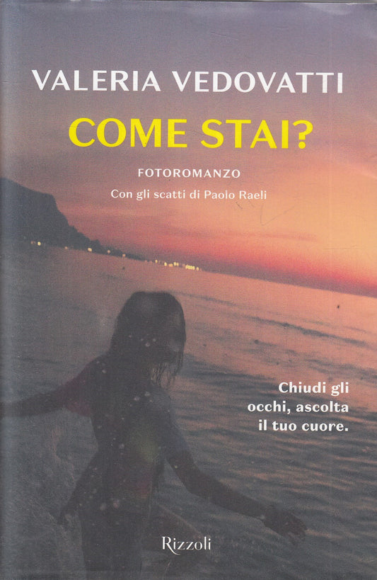 LN2- COME STAI? FOTOROMANZO - VALERIA VEDOVATI - RIZZOLI - BS - JXS241