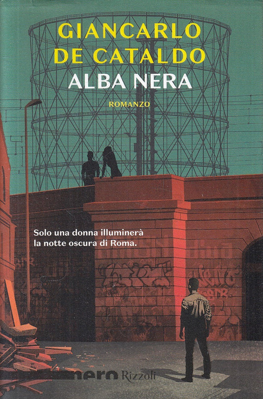 ALBA NERA - GIANCARLO DE CATALDO - RIZZOLI NERO - BS - JXS296