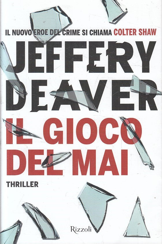 LN2- IL GIOCO DEL MAI - JEFFERY DEAVER - RIZZOLI THRILLER - BS - JXS217