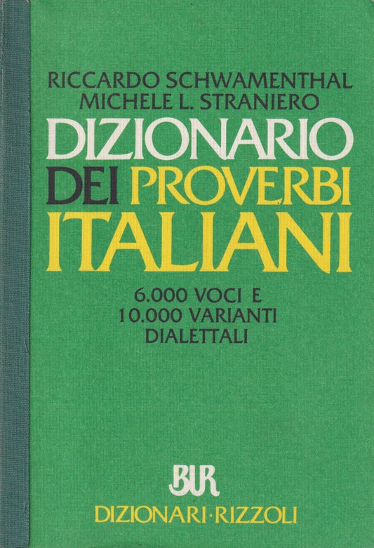 Dizionario dei proverbi italiani - Rizzoli BUR dizionari - 1993 - ZFS195