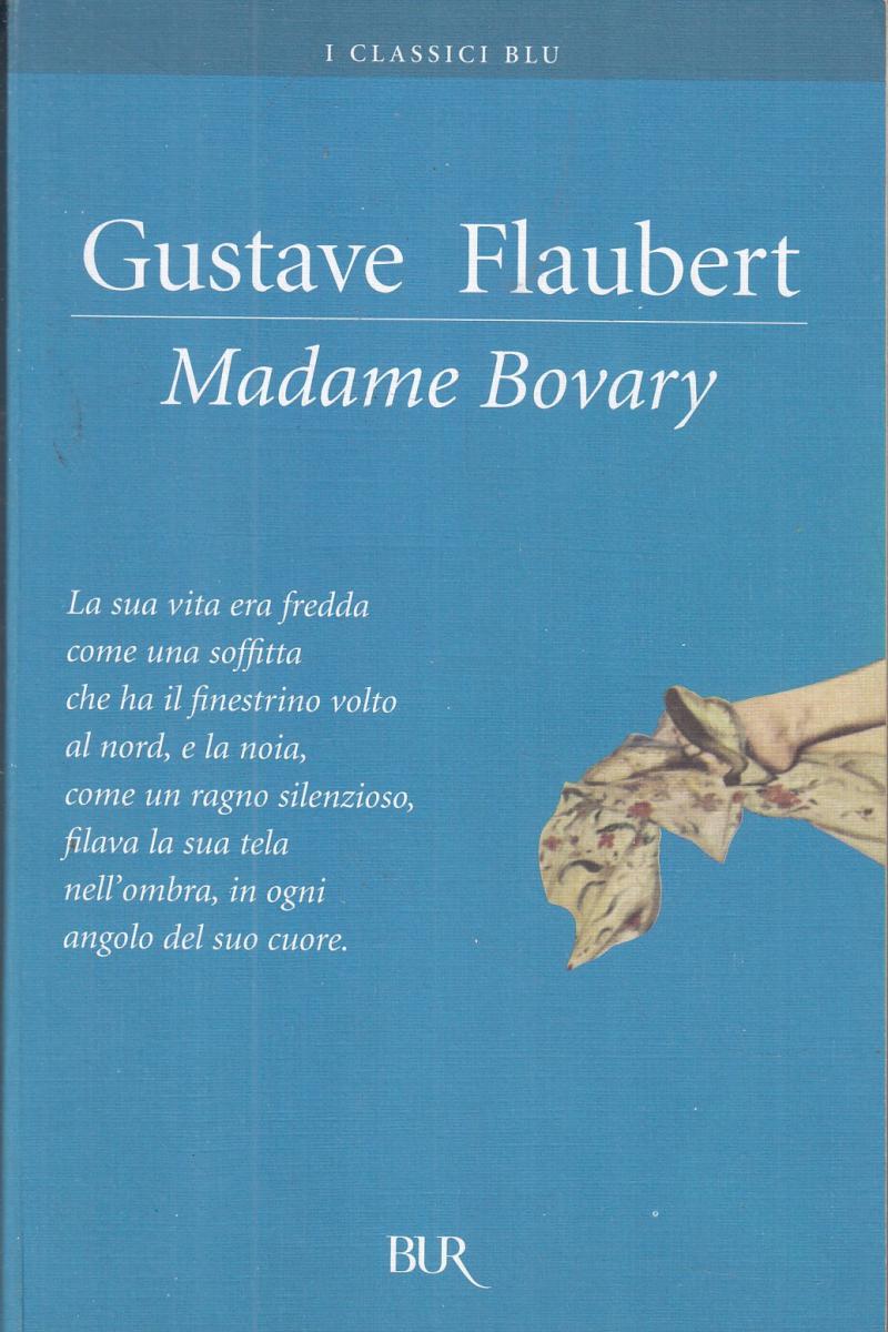 LN2- MADAME BOVARY - GUSTAVE FLAUBERT - RIZZOLI CLASSICI BUR - B - JXS116
