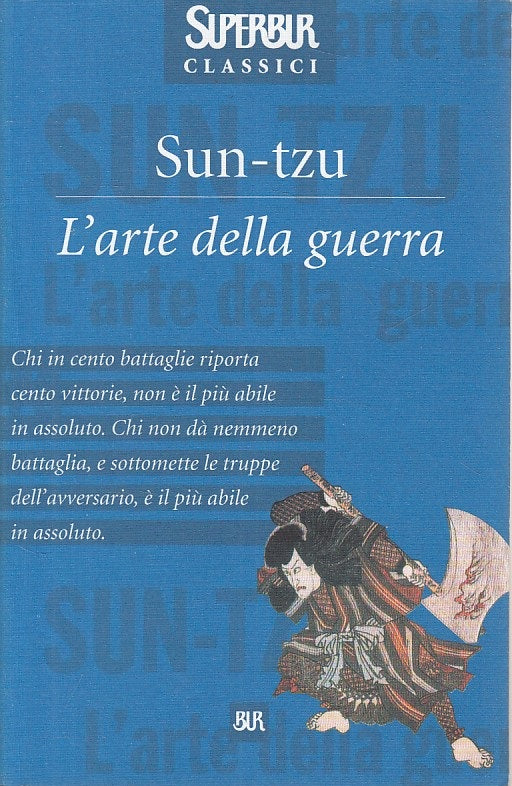 LS- L'ARTE DELLA GUERRA - SUN TZU - RIZZOLI -- 1a ED. - 1999 - B - YFS388