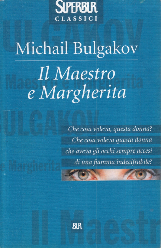 LN- IL MAESTRO E MARGHERITA - MICHAIL BULGAKOV - RIZZOLI - SUPERBUR - B - XFS