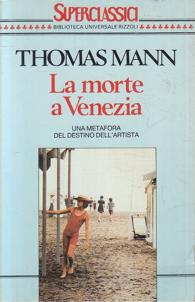 LN2- LA MORTE A VENEZIA - THOMAS MANN - RIZZOLI SUPERBCLASSICI - B - JXS31