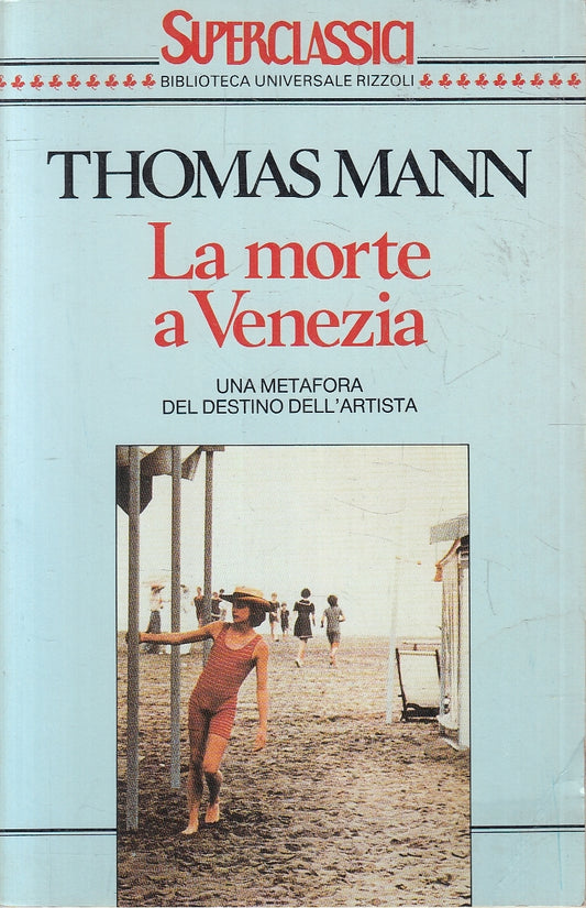 LN2- LA MORTE A VENEZIA - THOMAS MANN - RIZZOLI SUPERBCLASSICI - B - JXS31
