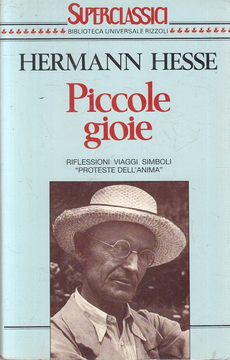 LN2- PICCOLE GIOIE - HERMANN HESSE - RIZZOLI SUPERCLASSICI - B - JXS302