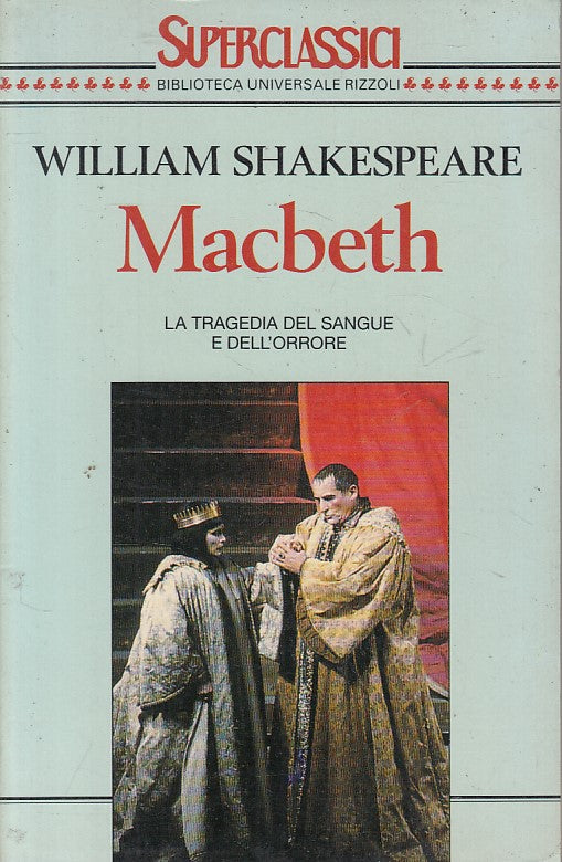 LN- MACBETH TRAGEDIA - SHAKESPEARE - RIZZOLI -- 1a ED. - 1993 - B - YFS480