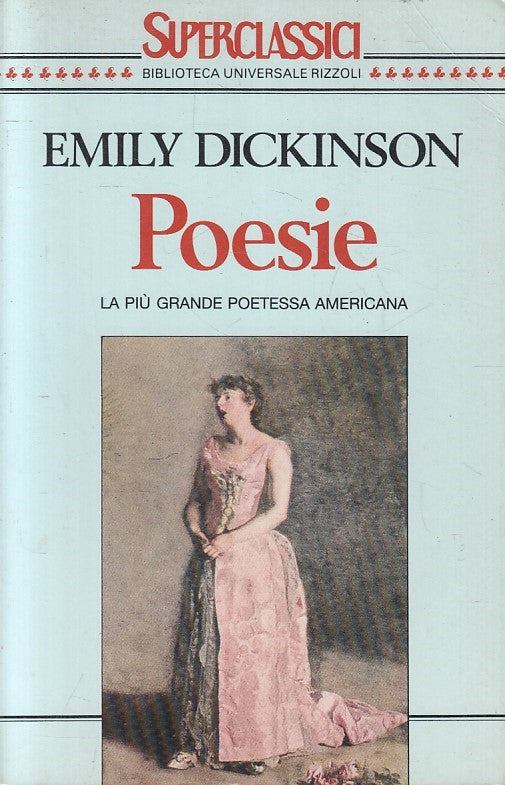 LN- POESIE - EMILY DICKINSON - RIZZOLI - SUPERCLASSICI BUR -- 1993- B- YFS331
