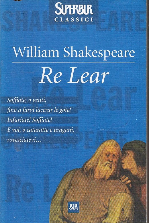 LN- RE LEAR - WILLIAM SHAKESPEARE - RIZZOLI - SUPERBUR --- B - XFS