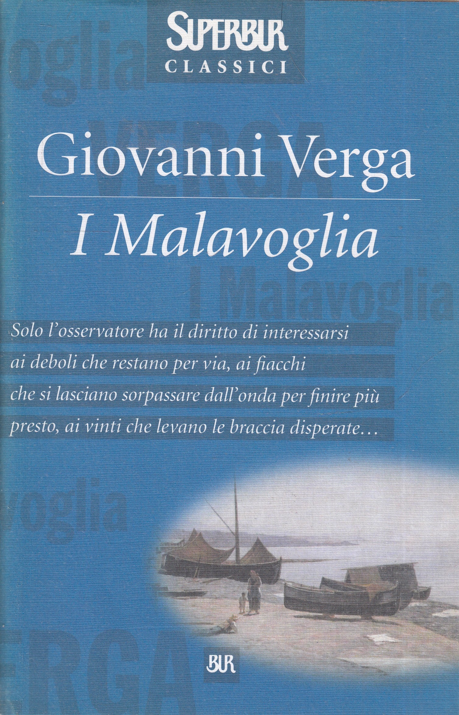 I MALAVOGLIA - GIOVANNI VERGA - SUPERBUR CLASSICI RIZZOLI - B- JXS75