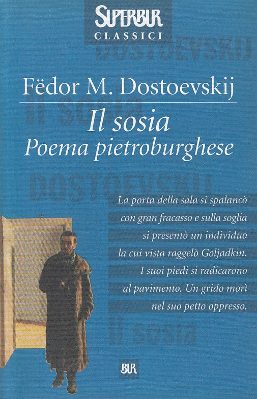 LN- IL SOSIA POEMA PIETROBURGHESE - DOSTOEVSKIJ - RIZZOLI --- 2000 - B - ZFS93